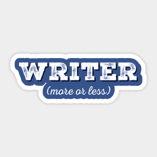 Writer (more or less) Sticker